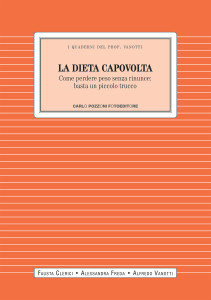 La dieta capovolta, perdere peso senza rinunce: incontro con Alfredo Vanotti il 16 dicembre a Comocuore